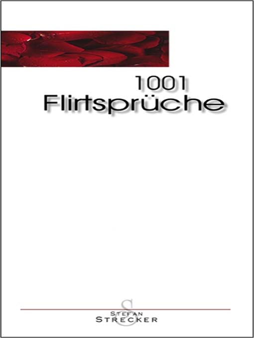 Title details for 1001 Flirtsprüche by Stefan Strecker - Available